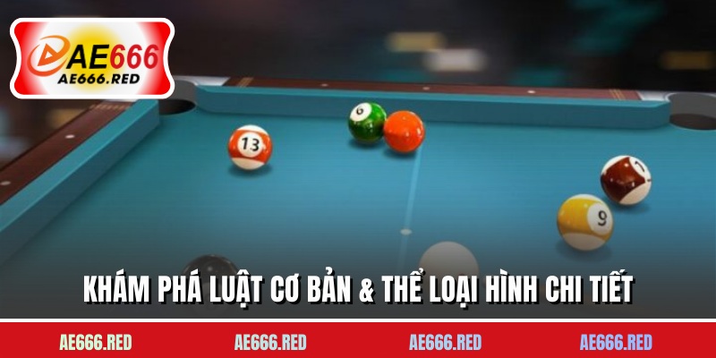 Khám phá luật cơ bản & thể loại hình chi tiết